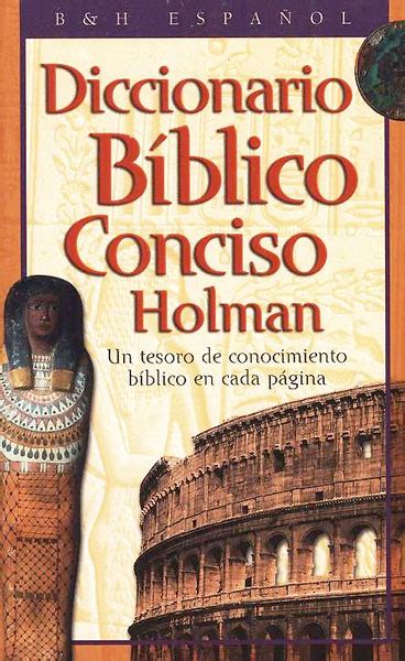 Diccionario Biblico Conciso Holman Holman Concise Bible Dictionary Olive Tree Bible Software