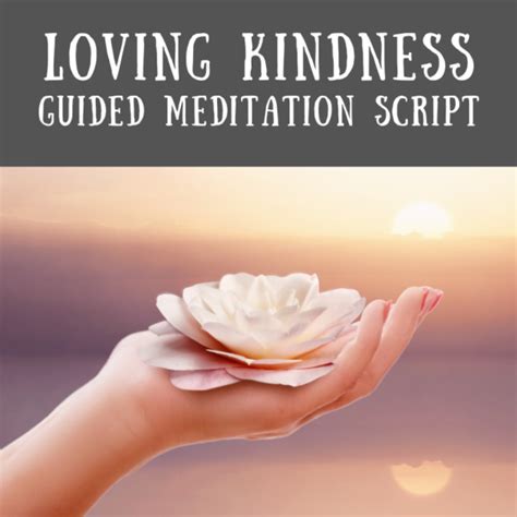 Loving Kindness Guided Meditation Script
