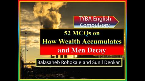52 Mcqs On How Wealth Accumulates And Men Decay Tyba English
