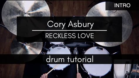 Reckless Love Cory Asbury Drum Tutorialplay Through Youtube