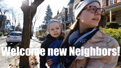 Welcome New Neighbors Youtube