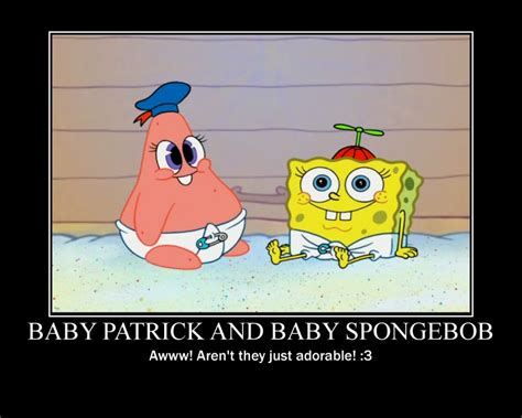 Baby Patrick And Spongebob Motivational Poster By Deecat98