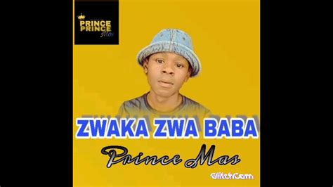 Princemas Zwakazwababa Youtube
