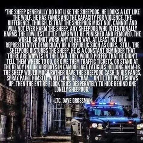 A list of the best police quotes and sayings, including the names of each speaker or author when available. Sheepdog... | Police | Pinterest | Police life, Stuffing ...