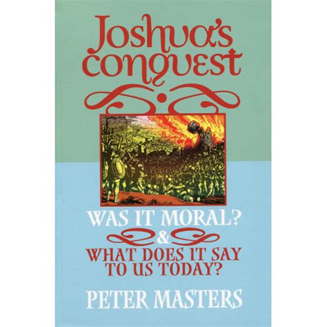 Joshuas Conquest By Peter Masters Trinity Book Service