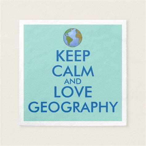 Keep Calm And Love Geography Customizable Napkin Cloth Napkins Paper