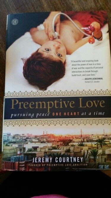 Preemptive Love By Jeremy Courtney Courtney Jeremy Book Worth Reading