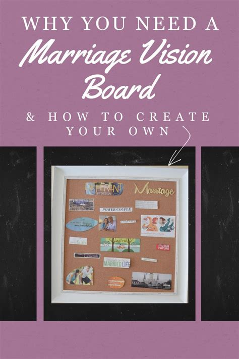 Why You Need A Marriage Vision Board And How To Create One Marriage Vision Board Marriage
