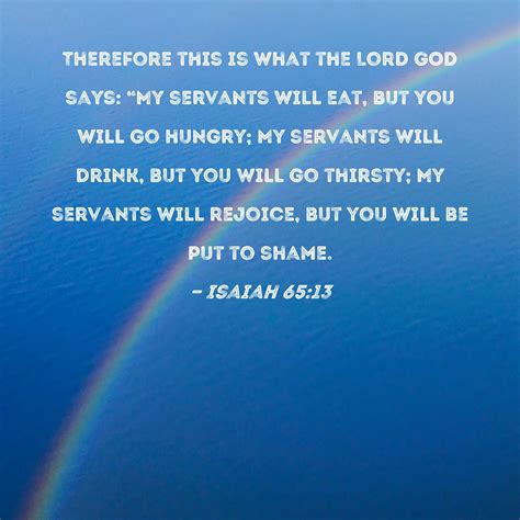 Isaiah 6513 Therefore This Is What The Lord God Says My Servants