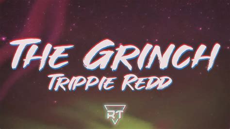 Trippie Redd The Grinch Lyrics Raptunes Youtube