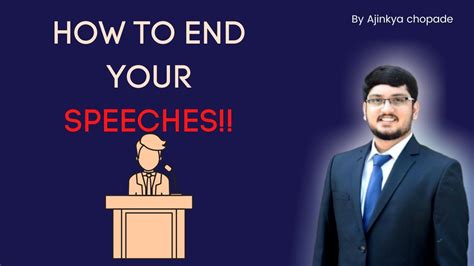How To End Your Speeches Youtube