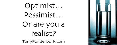 Optimist Pessimist Or Are You A Realist