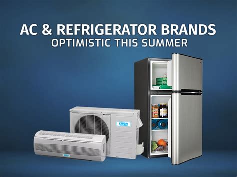 Will It Be A Summer Of Content For Ac And Refrigerator Brands In 2021