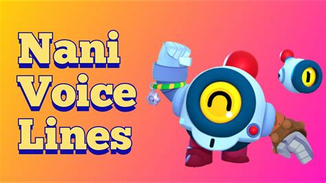 Official bull voice lines in brawl starscomplete and updated voice linesthanks for visiting my channel, i am a fairly small youtuber that likes making. Nouveau Brawler Nani Voice lines (brawl star) - YouTube