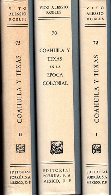 Coahuila Y Texas En La Epoca Colonial With Coahuila Y Texas Desde La
