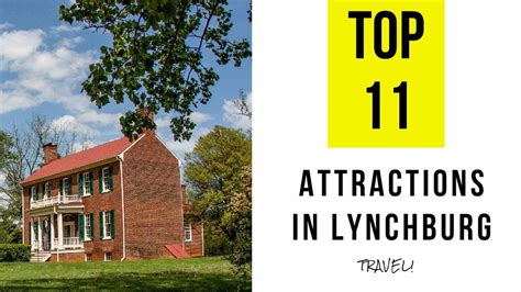 Top 11 Best Tourist Attractions In Lynchburg Virginia Youtube