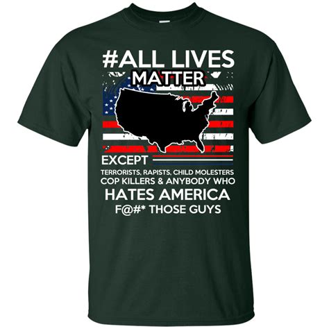 Maybe you would like to learn more about one of these? All Lives Matter well almost Tee Shirt - Custom Sticker Shop