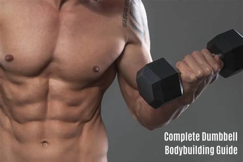 How To Bodybuild With Dumbbells Complete Workout Guide