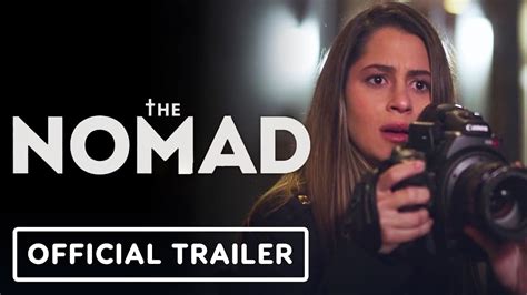 The Nomad Official Trailer 2023 Lauren Biazzo Dietrich Teschner