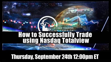 How To Successfully Trade Using Nasdaq Totalview Youtube