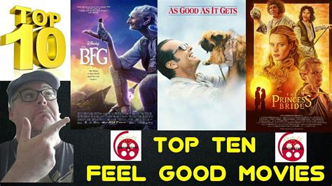 Top Ten Feel Good Movies Youtube
