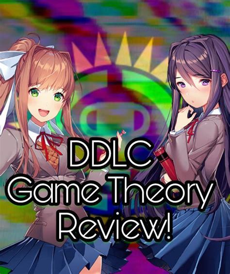 Ddlc Game Theory Part 1 Review Doki Doki Literature Club Amino