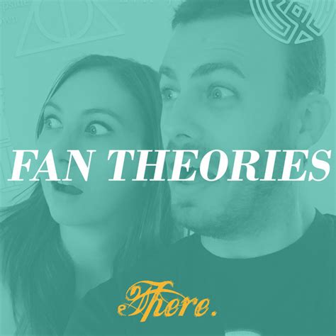 Fan Theories Podcast On Spotify