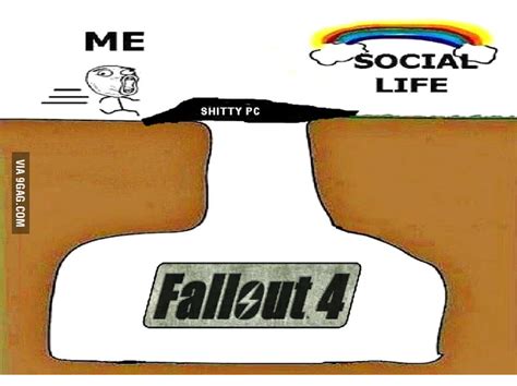 Everyone Is Excited About Fallout 4 And Im Here Like 9gag