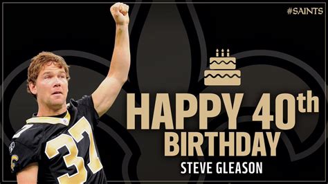 Be Sure To Wish A Happy 40th Birthday To Teamgleason Nowhiteflags