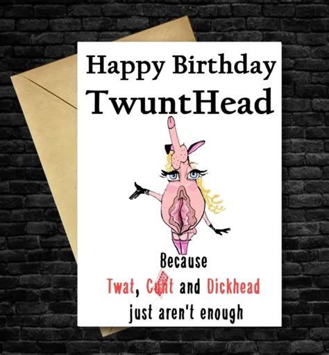 Funny Birthday Card Joke Rude Cheeky Humorous Dad Mum Friend Wife Sister Uncle 3 81 Picclick