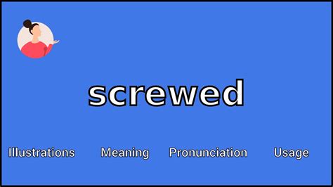 Screwed Meaning And Pronunciation Youtube