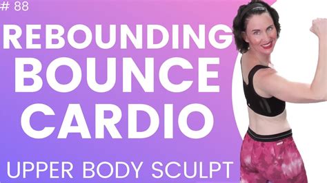 Live 88 Rebounder Cardio And Upper Body Sculpt Tone With Light Weights