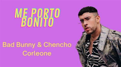 Me Porto Bonito Bad Bunny Ft Chencho Corleone Lyrics Letra Meportobonito Badbunny