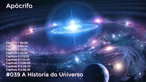 039 Historia Do Universo Apócrifo Youtube