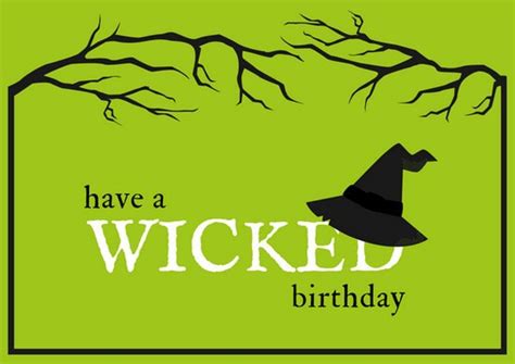 Share and send his halloween birthday card on someone's birthday on. Green Wicked Halloween Birthday Card - Templates by Canva