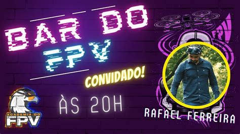 Bar Do Fpv Com Convidados Rafael Ferreira Youtube