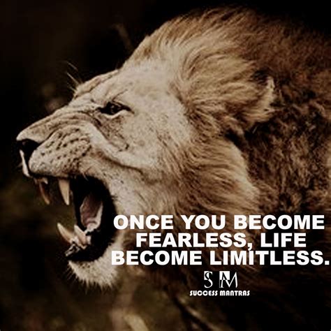 Be Fearless Motivation Fearless Inspirational Quotes
