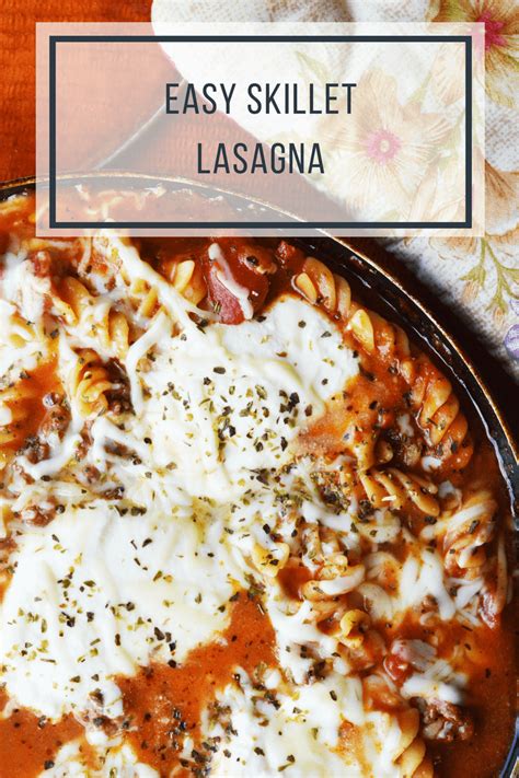 Easy Cheesy Skillet Lasagna Recipe Easy Weeknight Meals