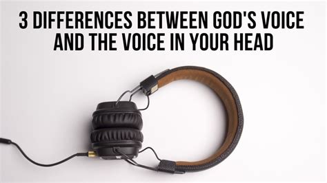 3 Differences Between Gods Voice And The Voice In Your Head
