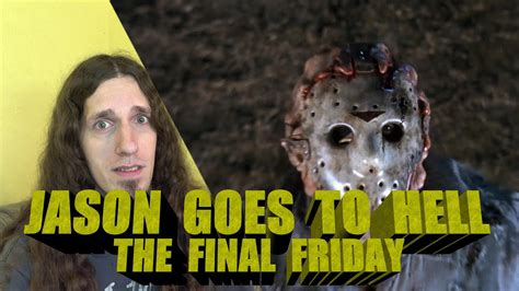 Jason Goes To Hell The Final Friday Review Youtube