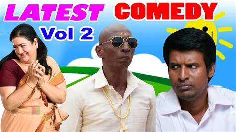Don't know much about tamil comedy, and looking for an introduction to the cream of the crop; Latest Tamil Comedy Collection | Tamil Comedy Scenes 2017 ...