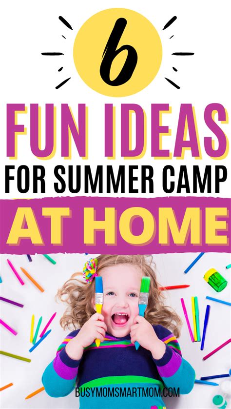 6 Easy And Fun Summer Camp Ideas You Can Do At Home To Keep Kids Busy