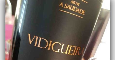 Full and long palate with soft tanins balanced with a nice acidity. À mesa.pt: VIDIGUEIRA SAUDADE, TINTO, 2018