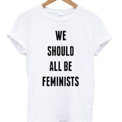 We Should All Be Feminists Tshirt Create Outfits Casual Elegance