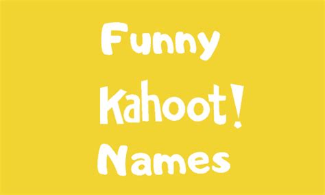 Kahoot Names Clean Funny Nickname Generator On The Kahoot Platform