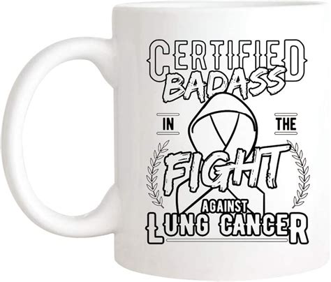saviola certified badass in the fight against lung cancer mug mug for lung cancer