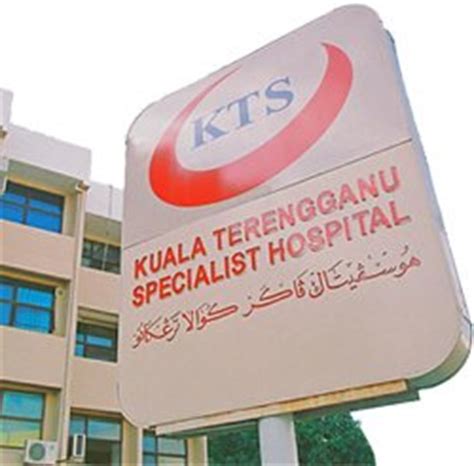 Kuala terengganu specialist hospital sdn bhd. Kuala Terengganu Specialist Hospital in Kuala Terengganu ...