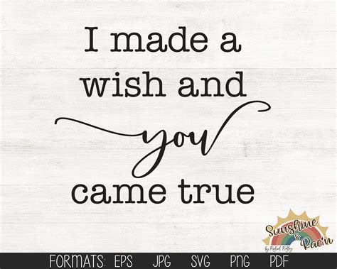 I Made A Wish And You Came True Svg Pdf  Eps Png Cut Etsy