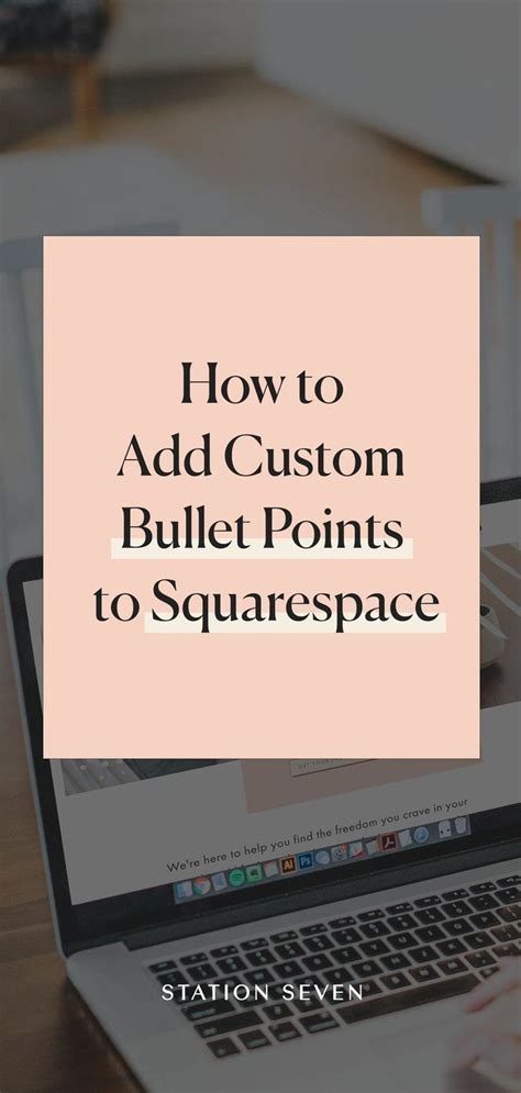 How To Add Custom Bullet Points To Squarespace — Station Seven
