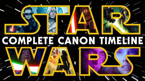 Star Wars The Complete Canon Timeline Myconfinedspace